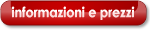 Maggiori informazioni e prezzi